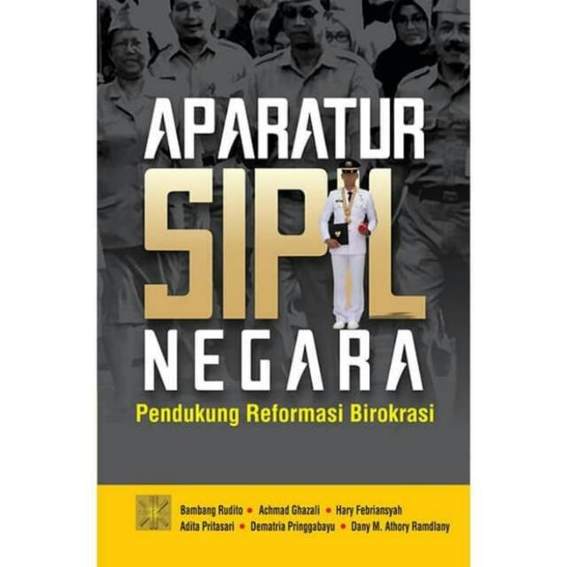 Cover APARATUR SIPIL NEGARA :  Pendukung Reformasi Birokrasi / BAMBANG RUDITO