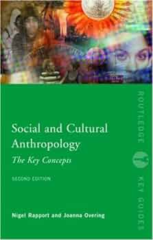 Cover SOCIAL AND CULTURAL ANTHROPOLOGY THE KEY CONCEPTS / NIGEL RAPPORT