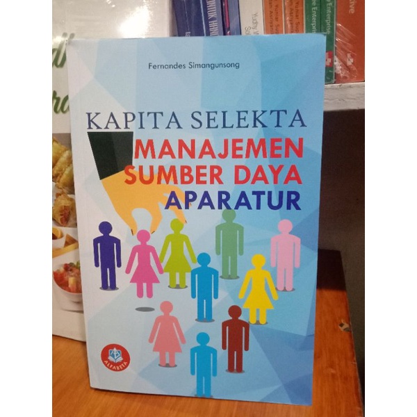 Cover KAPITA SELEKTA MANAJEMEN SUMBER DAYA APARATUR / FERNANDES SIMANGUNSONG