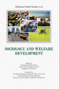 Cover SOCIOLOGY AND WELFARE DEVELOPMENT / MUHAMAD FADHIL NURDIN