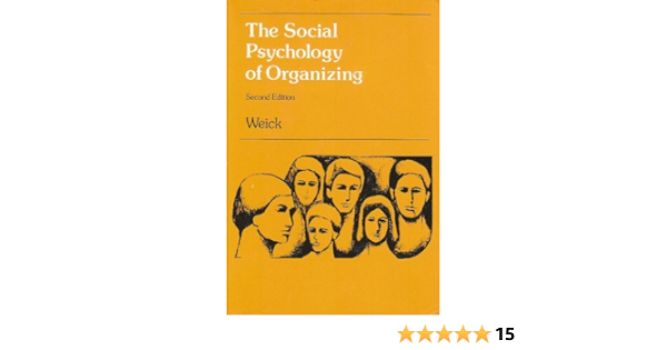Cover THE SOCIAL PSYCHOLOGY OF ORGANIZING / KARL E. WEICK