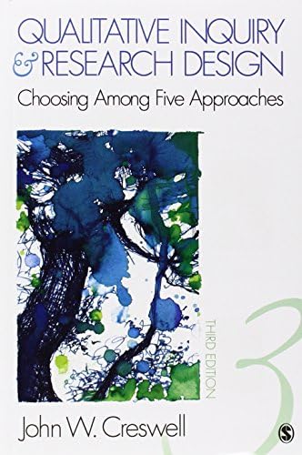 Cover QUALITATIVE INQUIRY AND RESEARCH DESIGN :  CHOOSING AMONG FIVE APPROACHES / JOJN W. CRESWELL