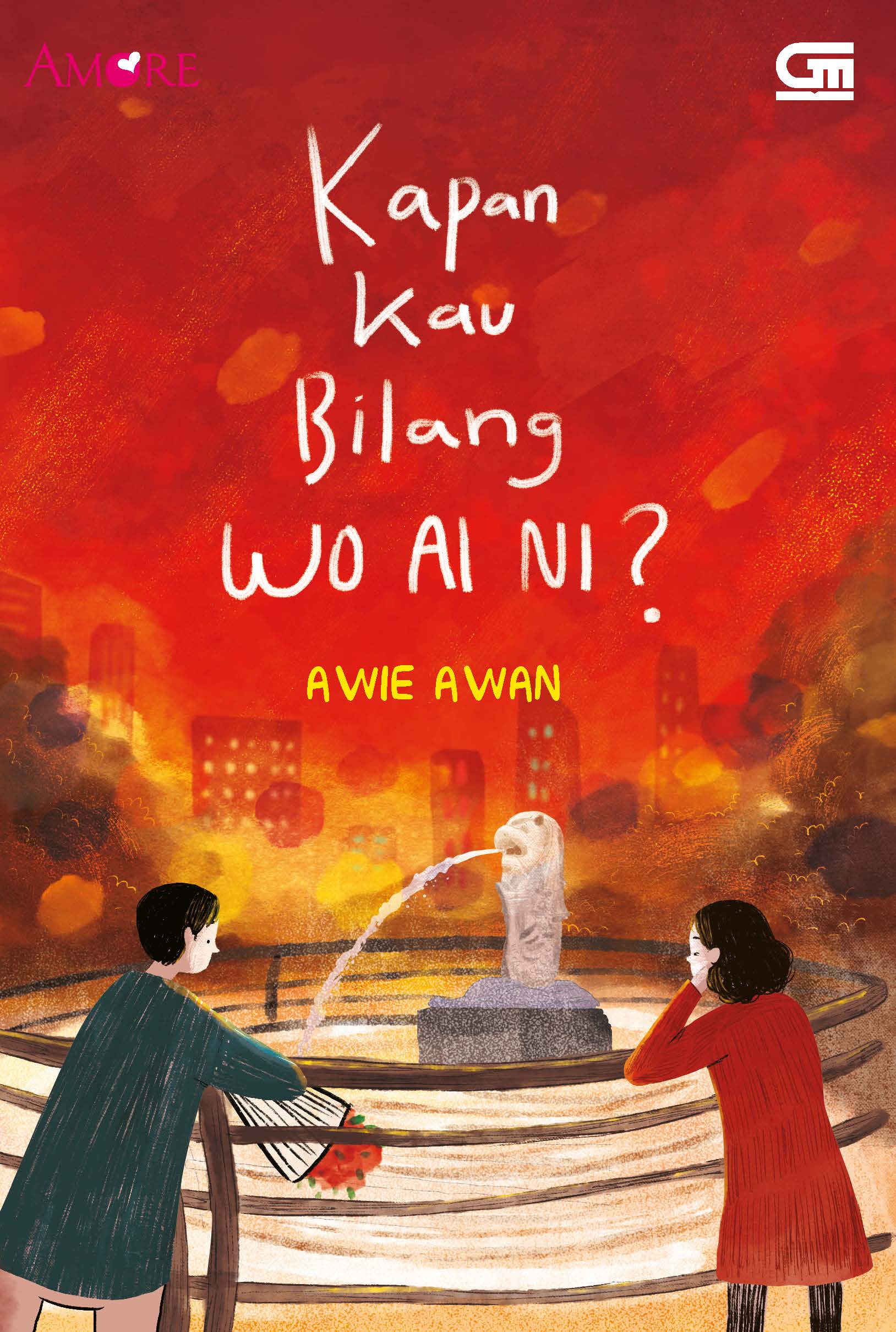 Cover KAPAN KAU BILANG :  Wo Ai Ni ? / AWIE AWAN