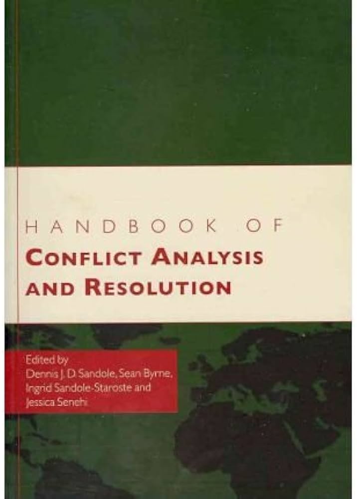 Cover HANDBOOK OF CONFLICT ANALYSIS AND RESOLUTION :  Dalam Perspektif Budaya Jawa / DENNIS J. D. SANDOLE