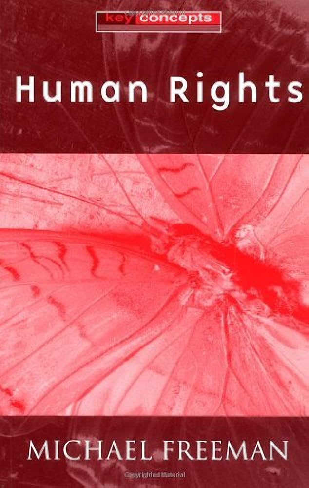 Cover HUMAN RIGHTS AN INTERDISCIPLINARY APPROACH / MICHAEL FREEMAN