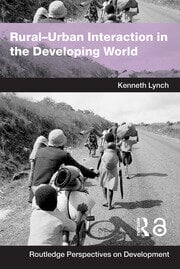Cover RURAL-URBAN INTERRACTION IN THE DEVELOPING WORLD / KENNETH LYNCH