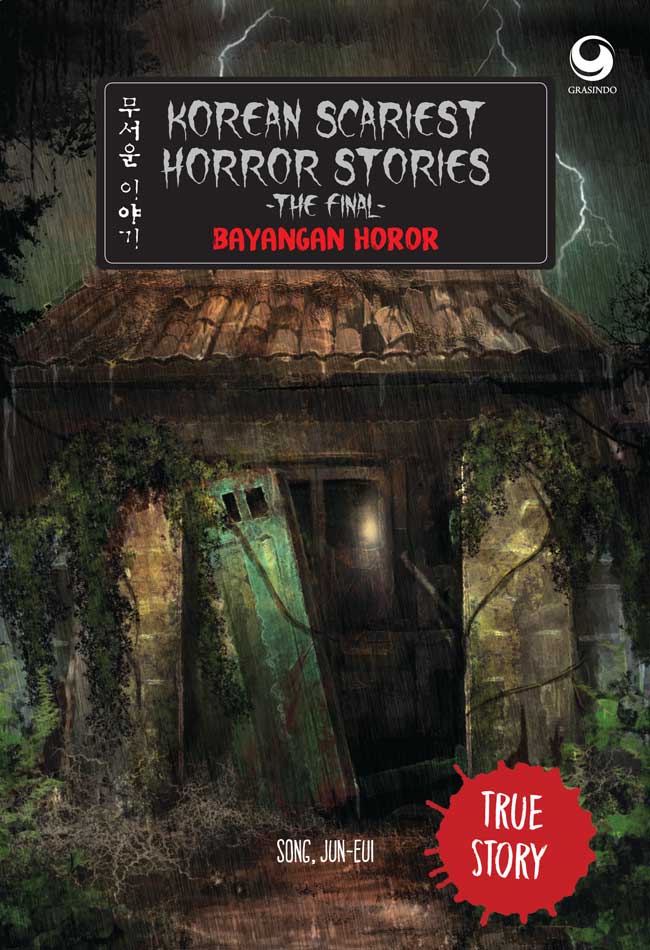 Cover KOREAN SARIES HORROR STORIES :  The Final Bayangan Horor / SONG JUN-EUI