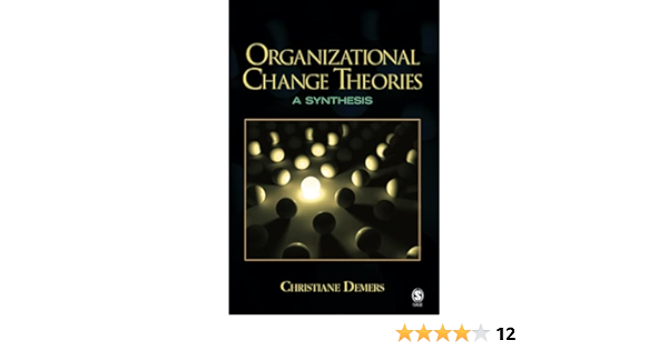 Cover ORGANIZATIONAL CHANGE THE ORIES / CHRISTIANE DEMERS