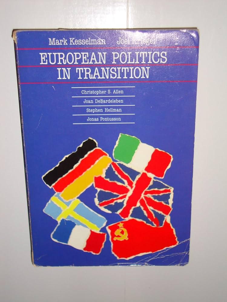 Cover EUROPEAN POLITICS IN TRANSITION / MARK KESSELMAN JOEL KRIEGER