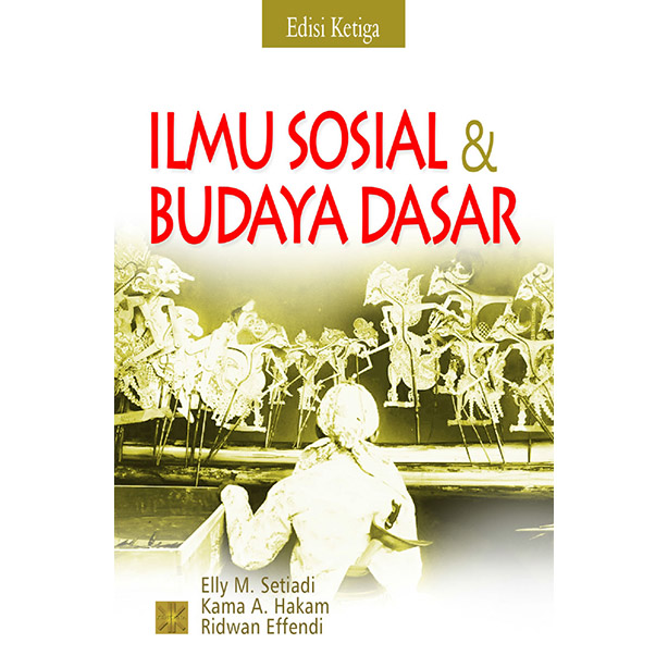 Cover ILMU SOSIAL & BUDAYA DASAR / ELLY M. SETIADI