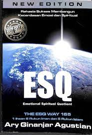 Cover ESQ (Emotional Spiritual Quotient) :  Rahasia Sukses Membangun Kecerdasan Emosi dan Spiritual Berdasarkan 6 Rukun Iman dan 5 Rukun Islam / ARY GINANJAR AGUSTIAN