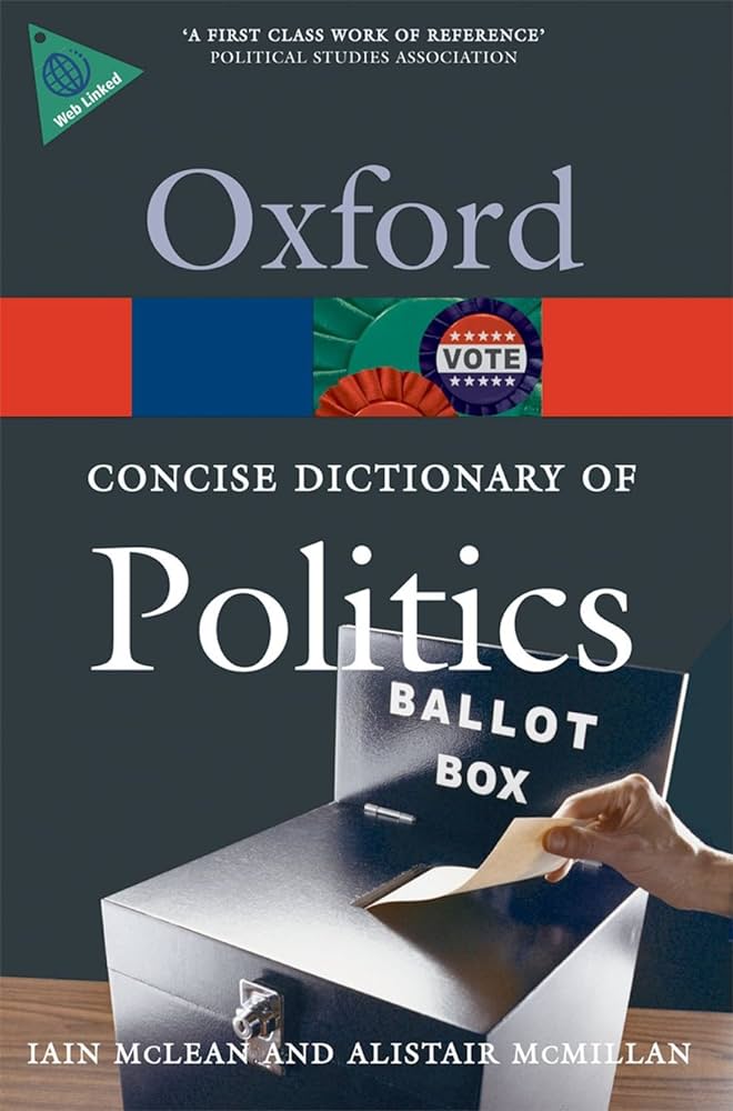 Cover THE CONCISE OXFORD DICTIONARY OF POLITICS / IAIN MCLEAN