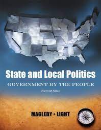 Cover STATE AND LOCAL POLITICS :  Government By The People / DAVID B MAGLEBY