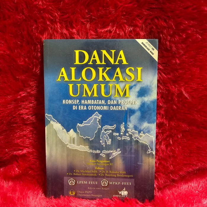 Cover DANA ALOKASI UMUM :  KONSEP, HAMBATAN, DAN PROSPEK DI ERA OTONOMI DAERAH / Dr. MACHFUD SIDIK