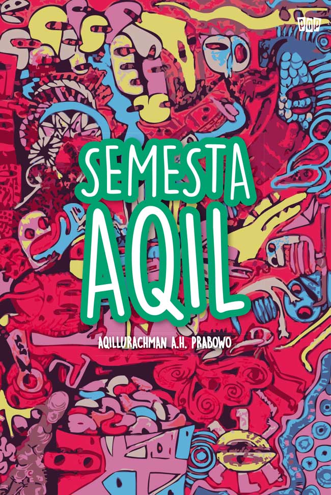 Cover SEMESTA AQIL / AQILLURACHMAN A.H. PRABOWO