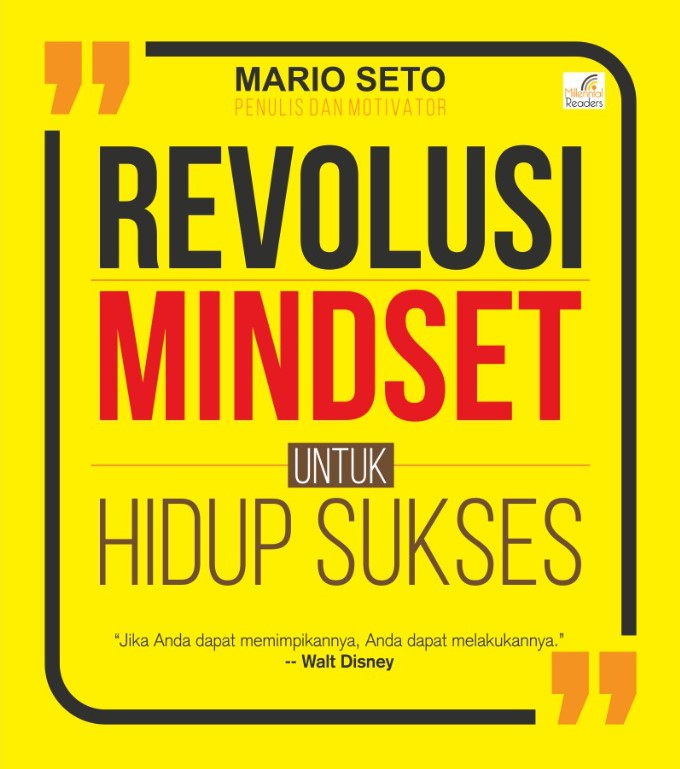 Cover REVOLUSI MINDSET UNTUK HIDUP SUKSES / MARIO SETO