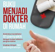 Cover BUKU MENJADI DOKTER DI RUMAH / dr.DHIANA AYUDHITA