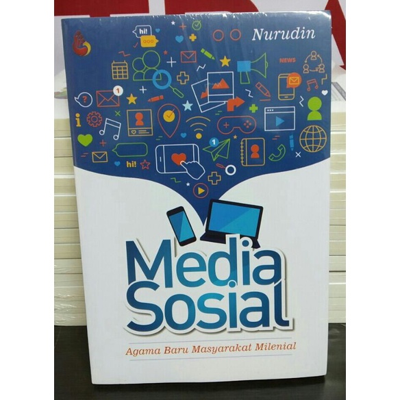 Cover MEDIA SOSIAL :  Agama Baru Masyarakat Melinial / NURUDIN