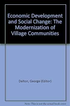 Cover ECONOMIC DEVELOPMENT AND SOCIAL CHANGGE / GEORGE DALTON