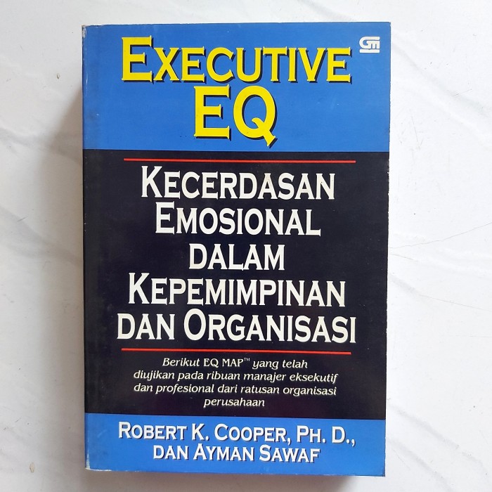 Cover EXECUTIVE EQ :  Kecerdasan Emosional dalam Kepemimpinan dan Organisasi / Robert K. Cooper, Ph. D