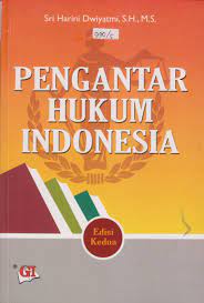 Cover PENGANTAR HUKUM INDONESIA / / SRI HARINI DWIYATMI, S.H., M.S.