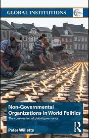 Cover N0N-GOVERNMENTAL ORGANIZATIONS IN WORLD POLITICS / PETER WILLETTS