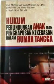 Cover HUKUM PERLINDUNGAN ANAK DAN PENGHAPUSAN KEKERASAN DALAM RUMAH TANGGA / MOHAMMAD TAUFIK MAKARAO