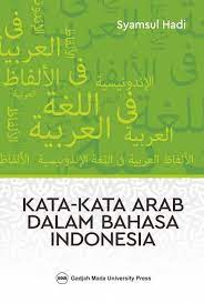 Cover KATA-KATA ARAB DALAM BAHASA INDONESIA / Syamsul Hadi
