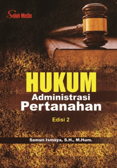 Cover HUKUM ADMINISTRASI PERTANAHAN / Samun Ismaya. S.H. M.Hum.