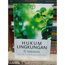 Cover HUKUM LINGKUNGAN DI INDONESIA / PROF. DR. TAKDIR RAHMADI, S. H., LLM.