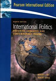 Cover INTERNASIONAL POLITICS ENDURING CONCEPTS AND CONTEMPORARY ISSUES / RABERT J. ART