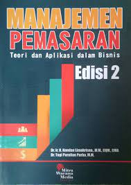 Cover MANAJEMEN PEMASARAN :  TEORI DAN APLIKASI DALAM BISNIS / Dr.Ir. H. NANDAN LIMAKRISNA., M.M.,COM., SMA