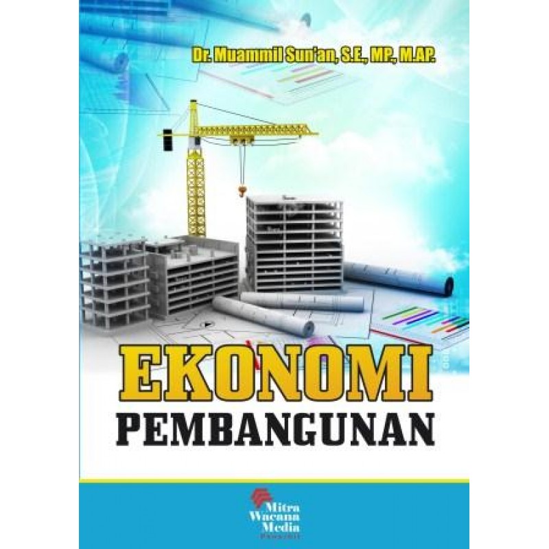 Cover EKONOMI PEMBANGUNAN / MUAMMIL SUN'AN