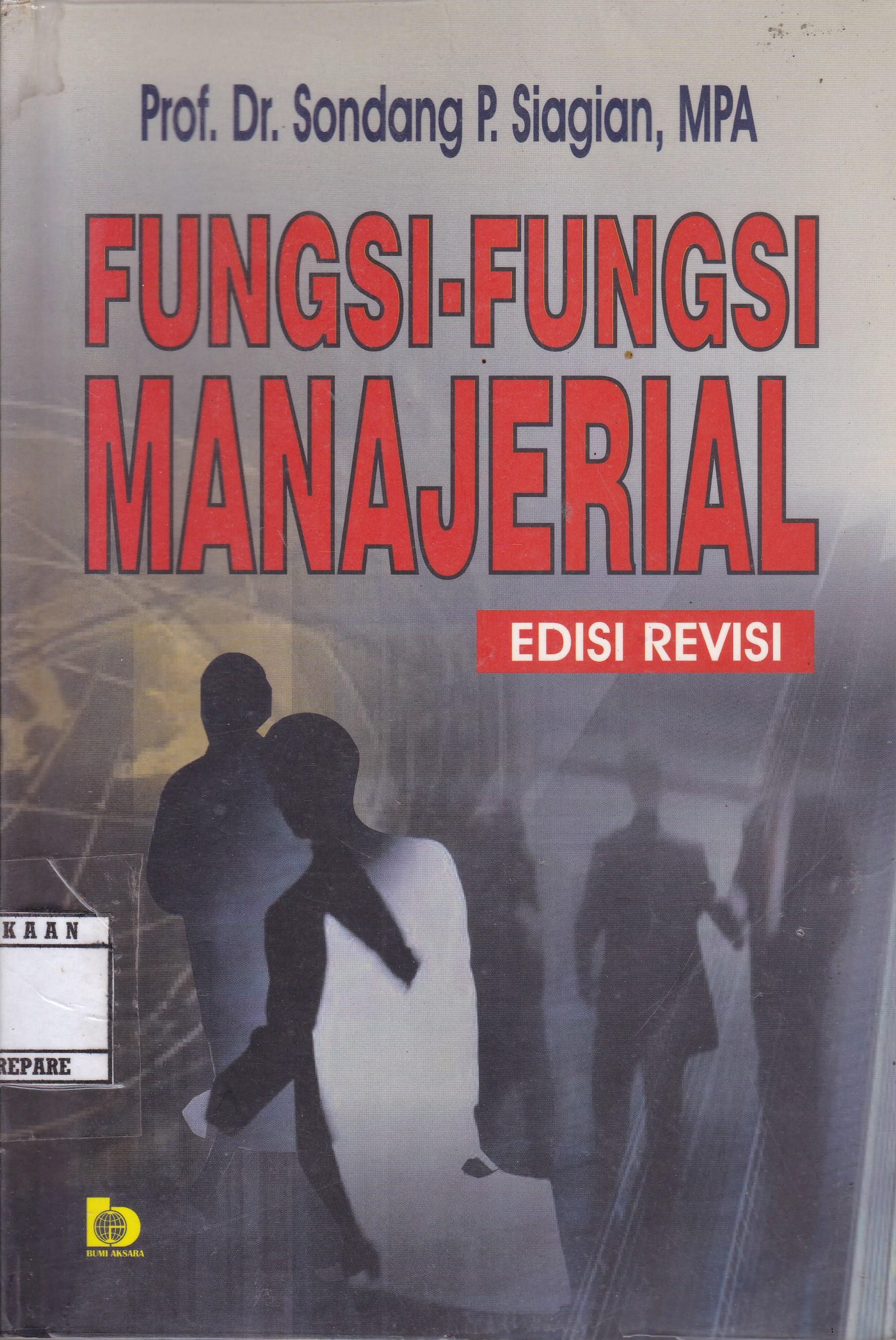 Cover FUNGSI-FUNGSI MANAJERIAL / SONDANG P. SIAGIAN