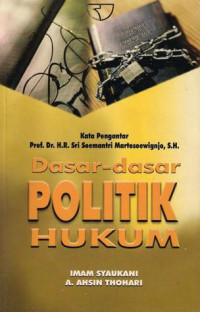 Cover DASAR-DASAR POLITIK HUKUM / IMAM SYAUKANI