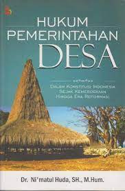 Cover HUKUM PEMERINTAHAN DESA :  DALAM KONSTITUSI INDONESIA SEJAK KEMERDEKAAN HINGGA ERA REFORMASI / DR. NI'MATUL HUDA, S.H., M.Hum