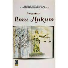 Cover PENGANTAR ILMU HUKUM / MUHAMAD ERWIN