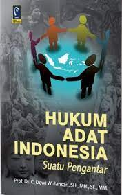 Cover HUKUM ADAT INDONESIA Suatu Pengantar / DEWI WULANASARI