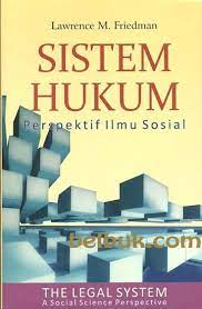 Cover SISTEM HUKUM PERSPEKTIF ILMU SOSIAL / LAWRENCE M. FRIEDMAN