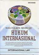 Cover HUKUM INTERNASIONAL / MALCOLM N. SHAW QC