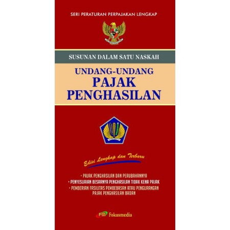 Cover SUSUNAN DALAM SATU NASKAH :  Undang-Undang Pajak Penghasilan / LEMBAGA