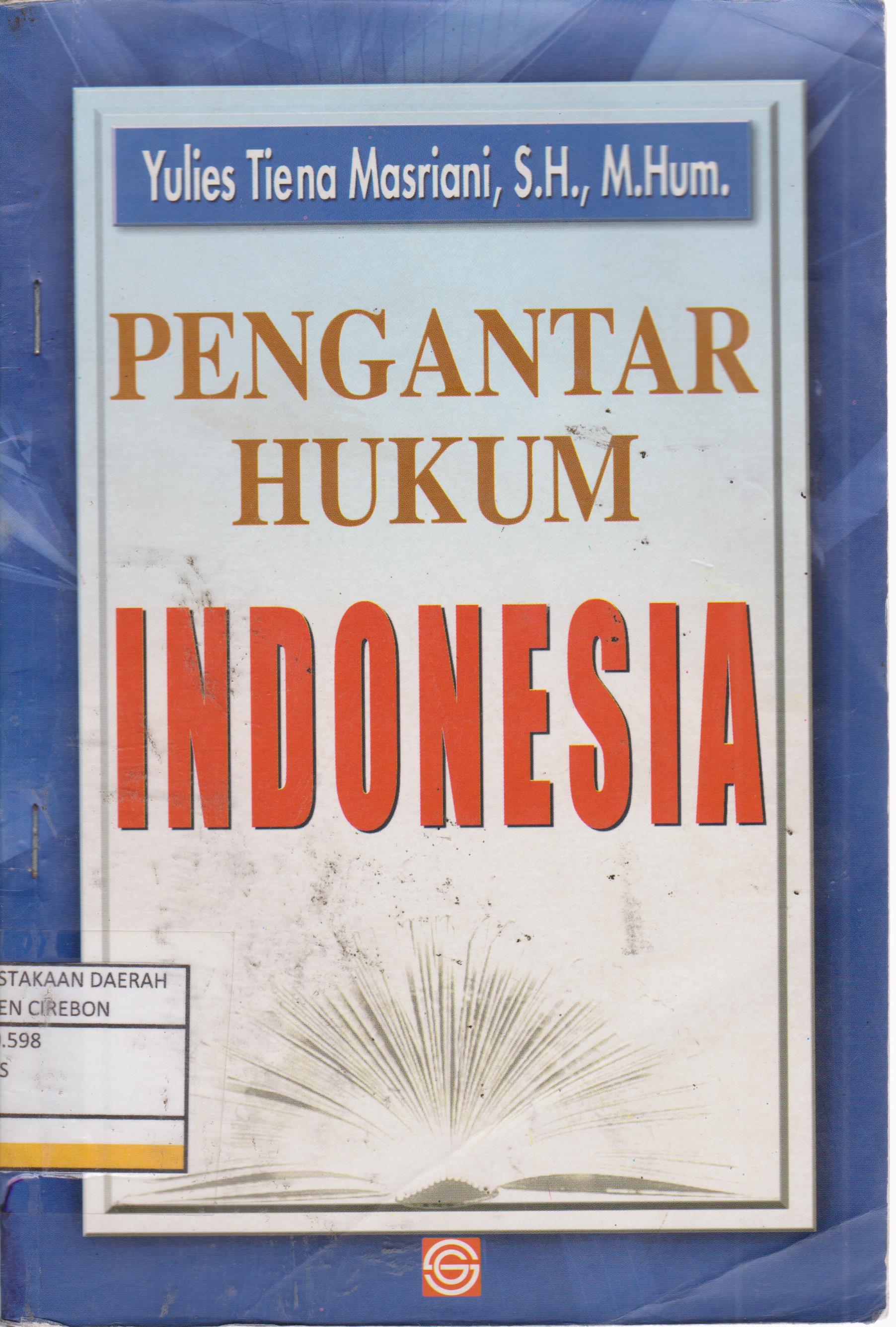Cover PENGANTAR HUKUM INDONESIA / YULIES TIENA MASRIANI,S.H., M.HUM.