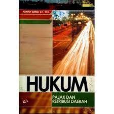 Cover HUKUM PAJAK DAN RETRIBUSI DAERAH :  Kajian Teoritik / ADRIAN SUTEDI