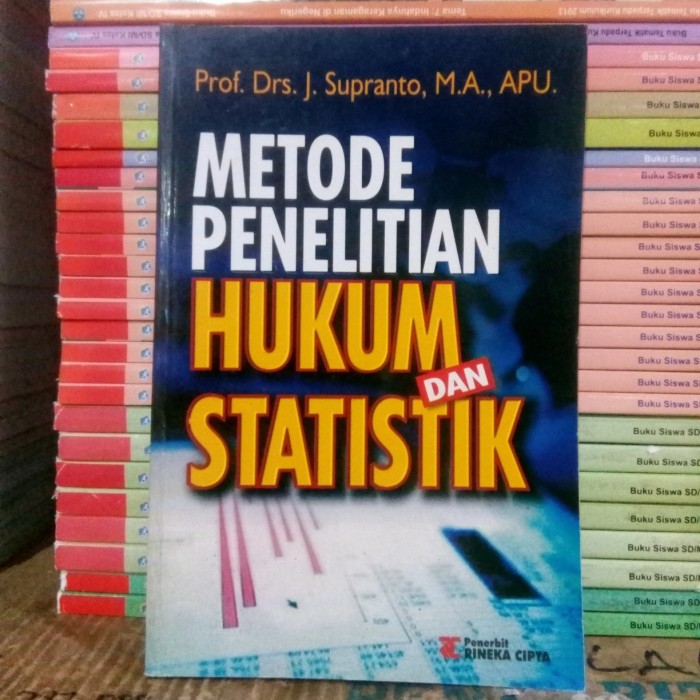 Cover METODE PENELITIAN HUKUM DAN STATISTIK / Prof. Drs. J. Supranto, M.A., APU.