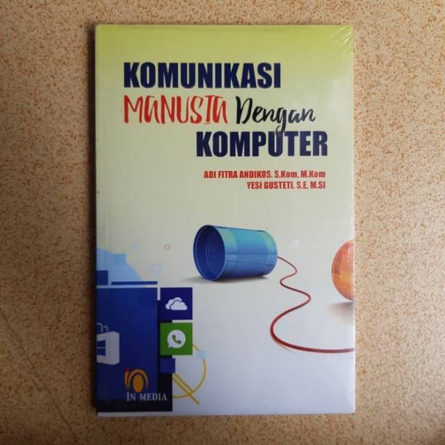 Cover KOMINIKASI MANUSIA DENGAN KOMPUTER / ADI FITRA ANDIKOS.S.KOM,M.KOM