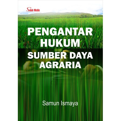 Cover PENGANTAR HUKUM SUMBER DAYA AGRARIA / SAMUN ISMAYA