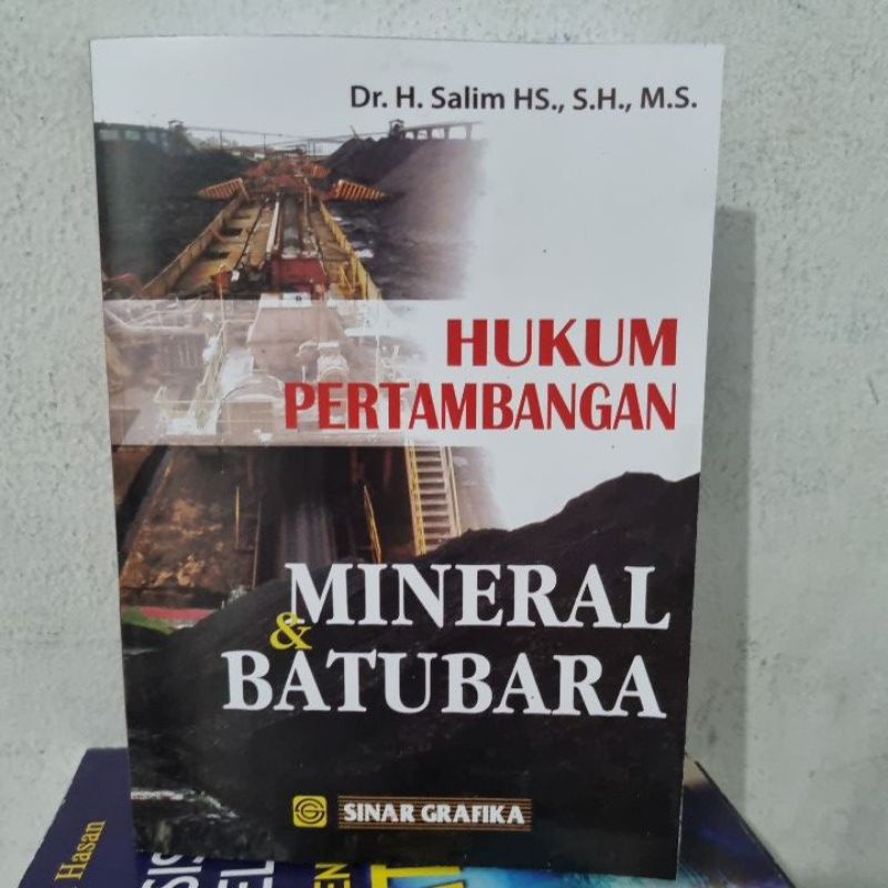 Cover HUKUM PERTAMBANGAN MINERAL & BATUBARA / Dr. H. Salim HS., S.H., M.S.