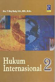 Cover HUKUM INTERNASIONAL II / DRS.T. MAY RUDY,S.H.,MIR., M.Sc