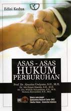 Cover ASAS ASAS HUKUM PERBURUHAN / PROF. DR. ALOYSIUS UWIYONO, S.H., M.H.