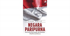 Cover NEGARA PARIPURNA :  Historisitas,Rasionalitas,dan Aktualitas Pancasila / YUDI LATIF